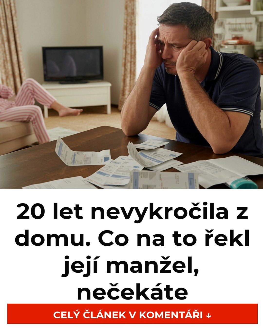 20 let nevykročila z domu. Co na to řekl její manžel, nečekáte