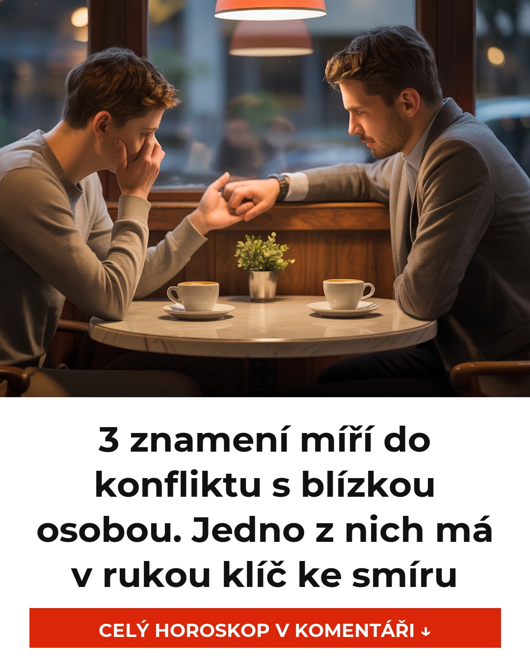 3 znamení míří do konfliktu s blízkou osobou. Jedno z nich má v rukou klíč ke smíru