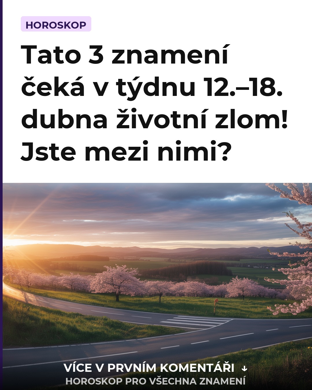 Tato 3 znamení čeká v týdnu 12.–18. dubna životní zlom! Jste mezi nimi?