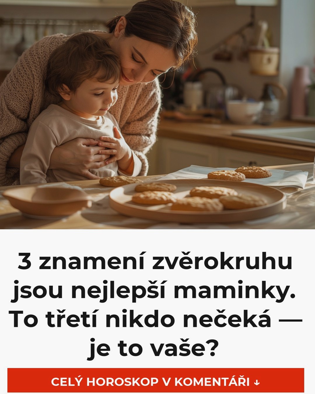3 znamení zvěrokruhu jsou nejlepší maminky. To třetí nikdo nečeká — je to vaše?
