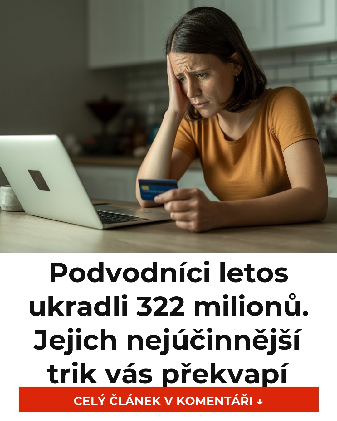 Podvodníci letos ukradli 322 milionů. Jejich nejúčinnější trik vás překvapí