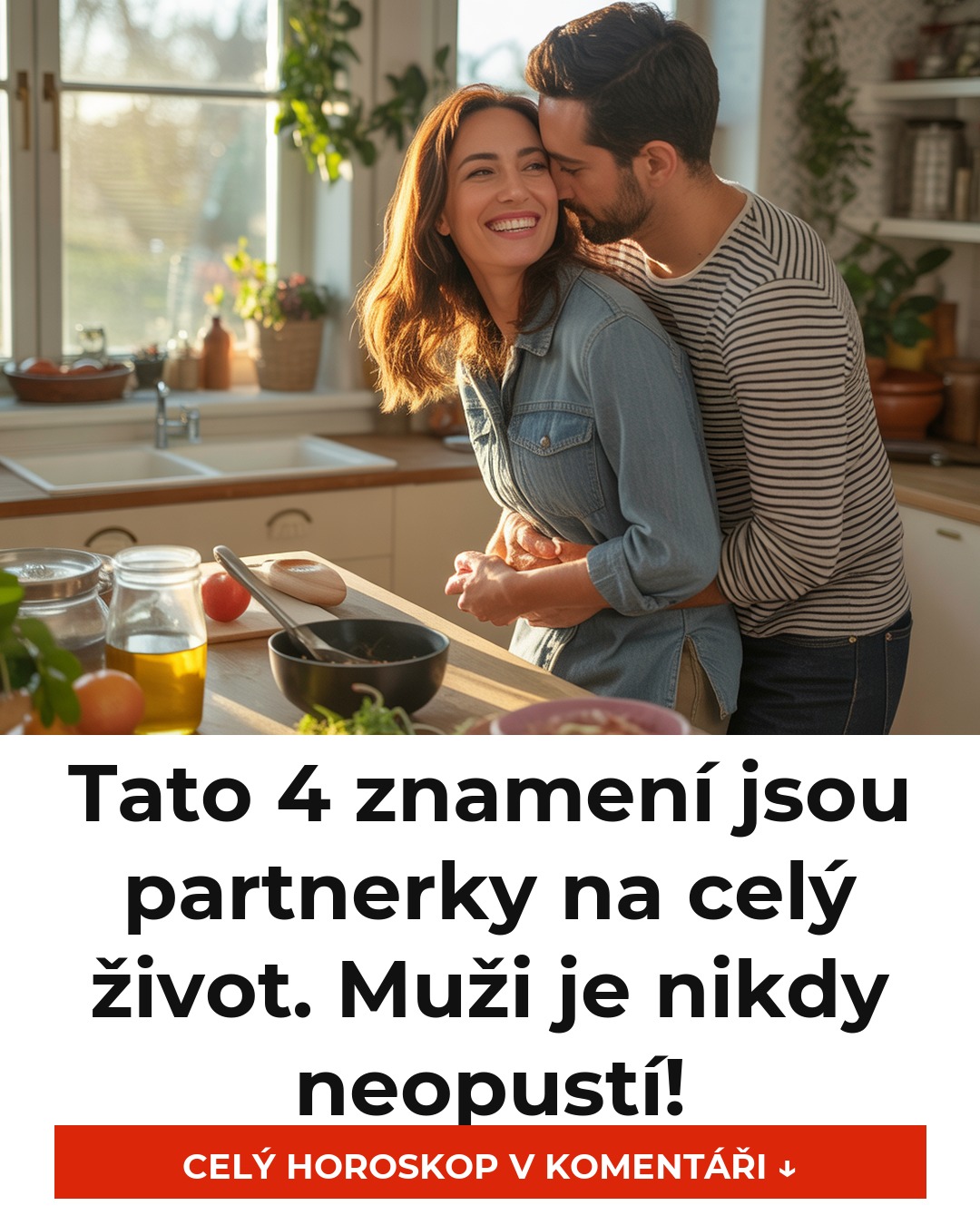 Tato 4 znamení jsou partnerky na celý život. Muži je nikdy neopustí!