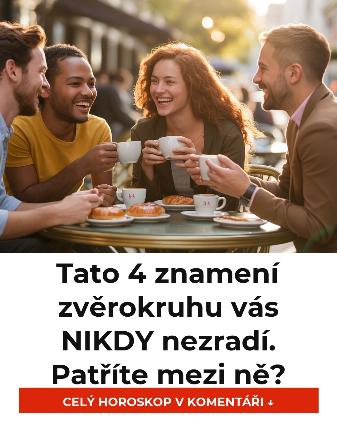 Tato 4 znamení zvěrokruhu vás NIKDY nezradí. Patříte mezi ně?