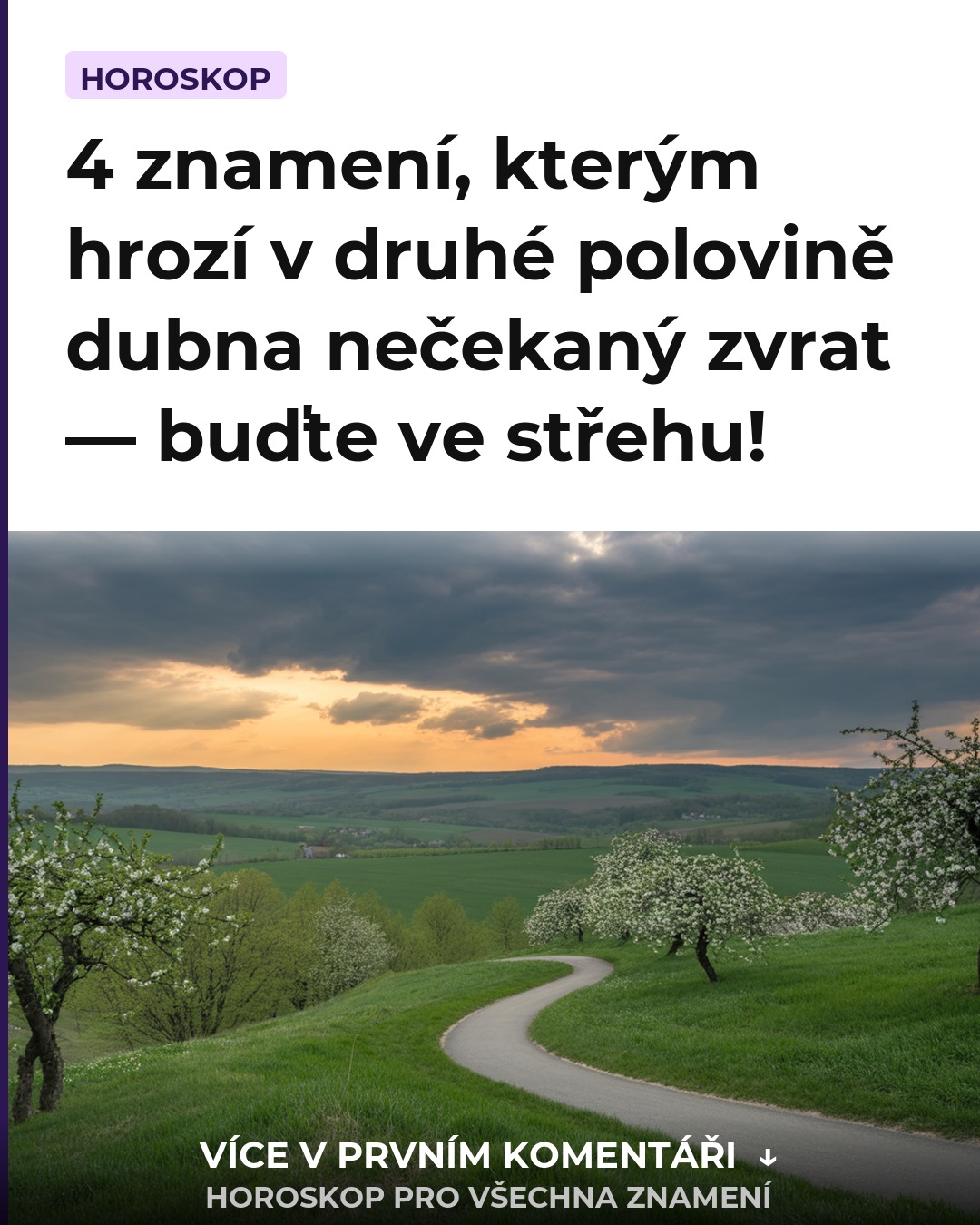 4 znamení, kterým hrozí v druhé polovině dubna nečekaný zvrat — buďte ve střehu!