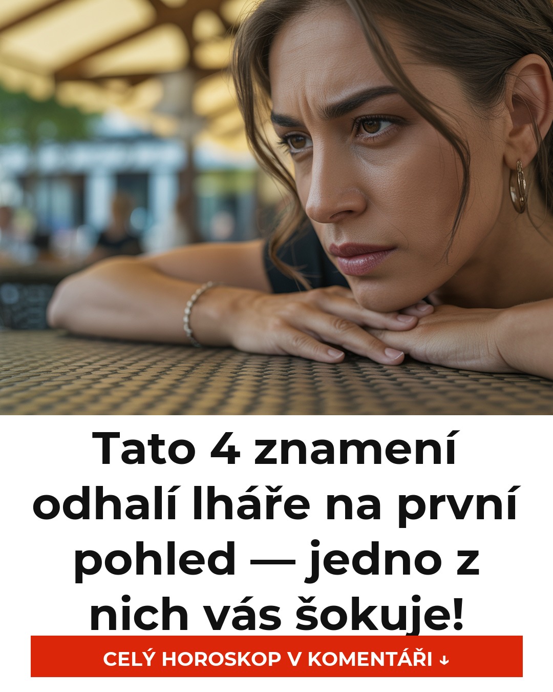 Tato 4 znamení odhalí lháře na první pohled — jedno z nich vás šokuje!