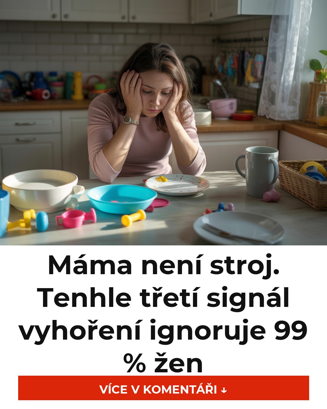Máma není stroj. Tenhle třetí signál vyhoření ignoruje 99 % žen