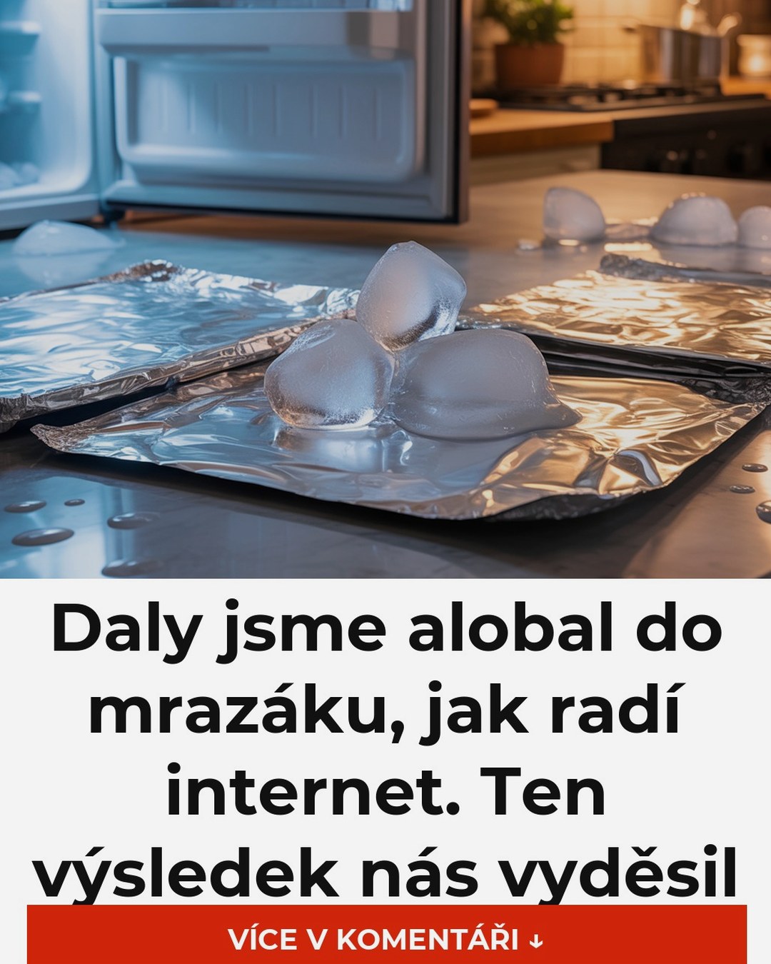 Daly jsme alobal do mrazáku, jak radí internet. Ten výsledek nás vyděsil