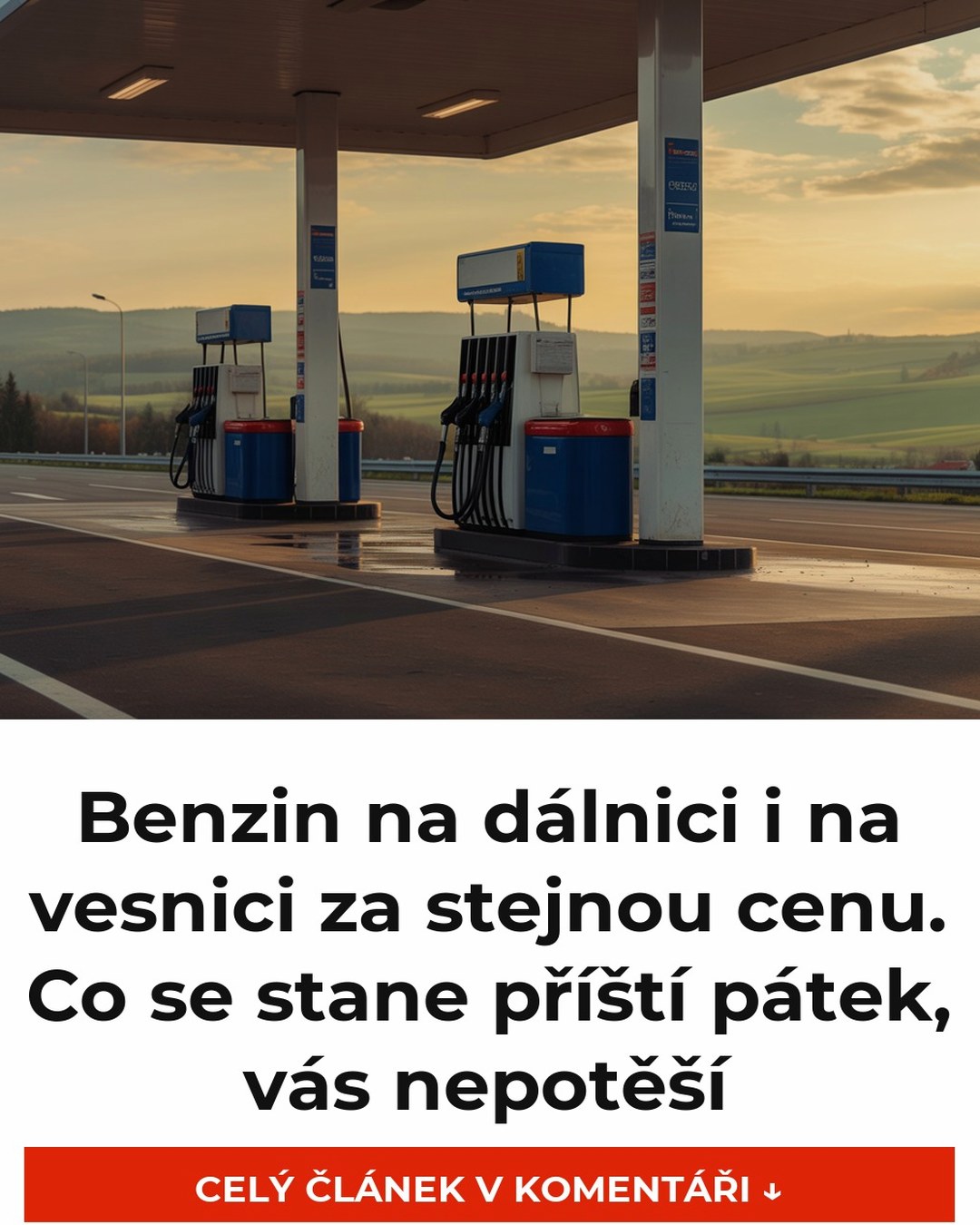 Benzin na dálnici i na vesnici za stejnou cenu. Co se stane příští pátek, vás nepotěší