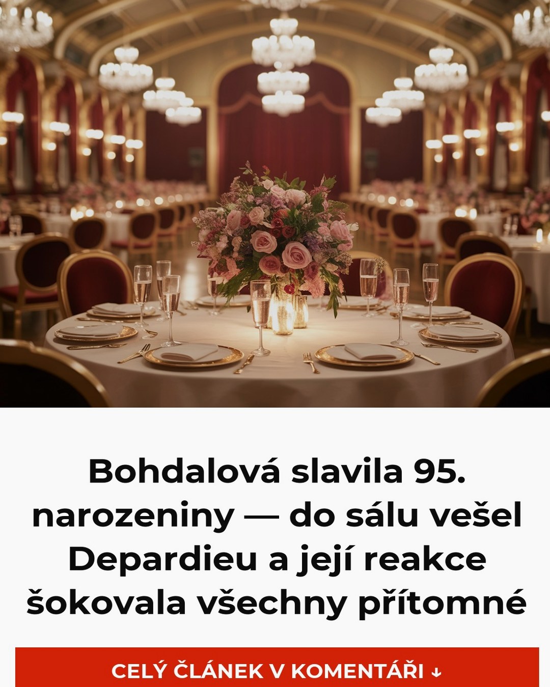 Bohdalová slavila 95. narozeniny — do sálu vešel Depardieu a její reakce šokovala všechny přítomné