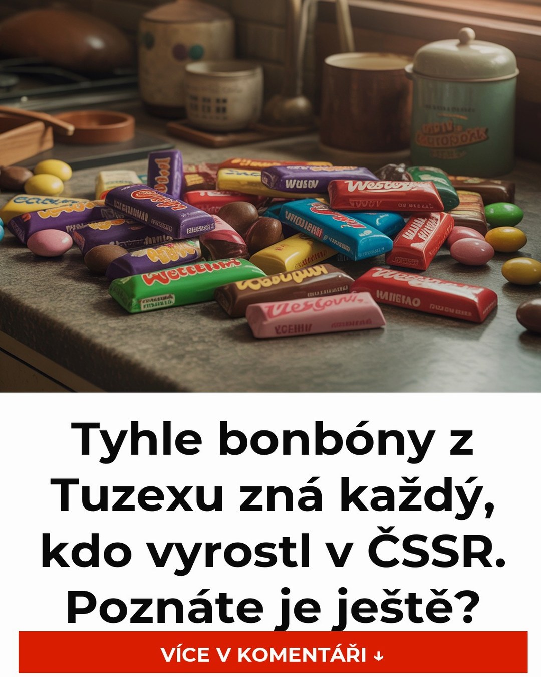 Tyhle bonbóny z Tuzexu zná každý, kdo vyrostl v ČSSR. Poznáte je ještě?