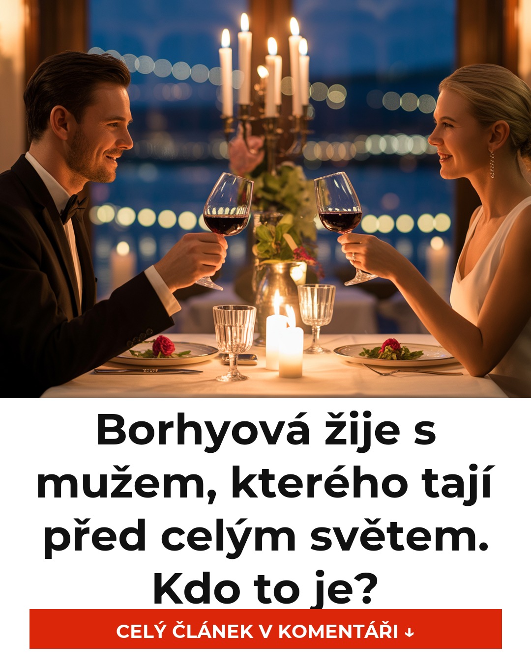 Borhyová žije s mužem, kterého tají před celým světem. Kdo to je?