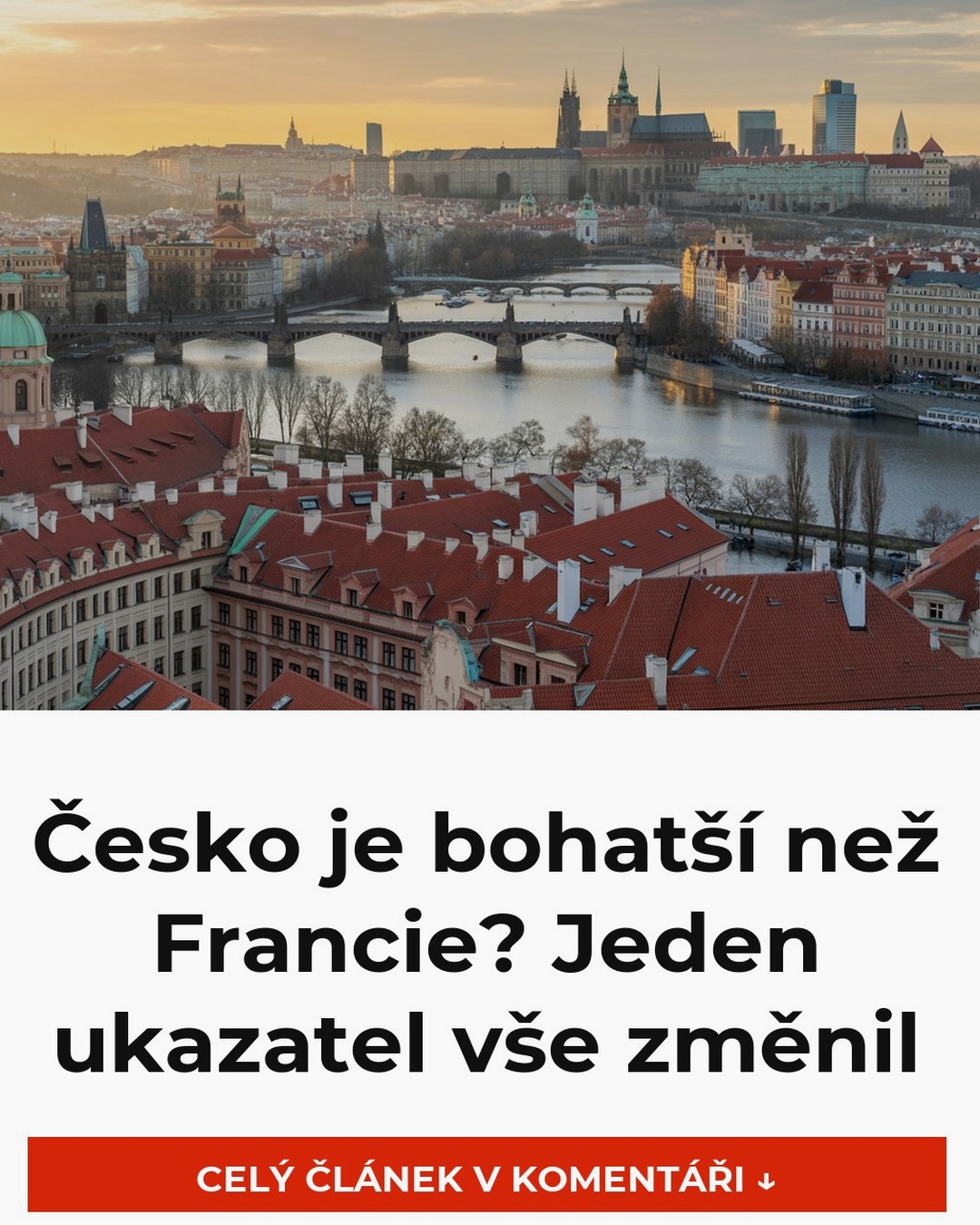 Česko je bohatší než Francie? Jeden ukazatel vše změnil
