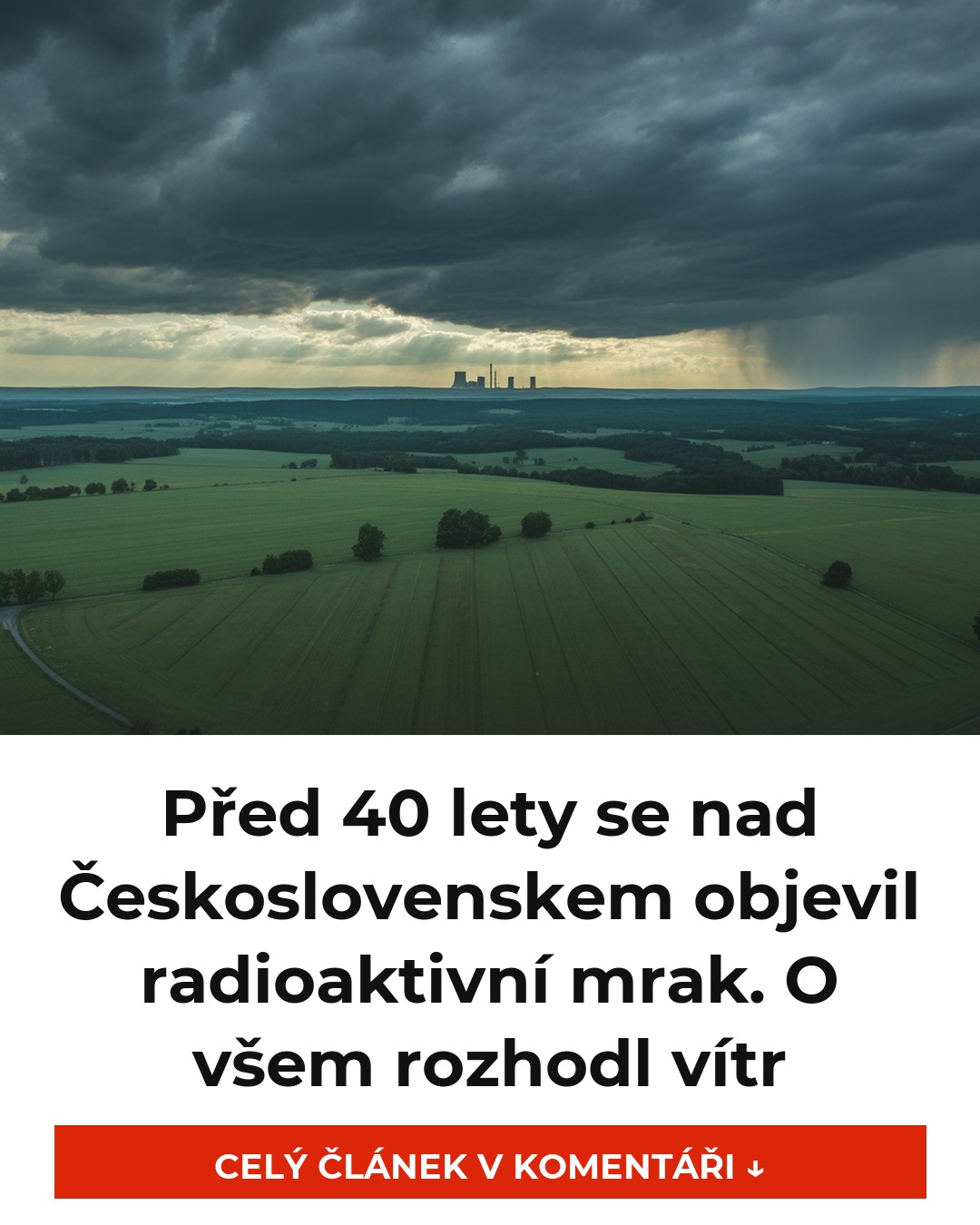 Před 40 lety se nad Československem objevil radioaktivní mrak. O všem rozhodl vítr