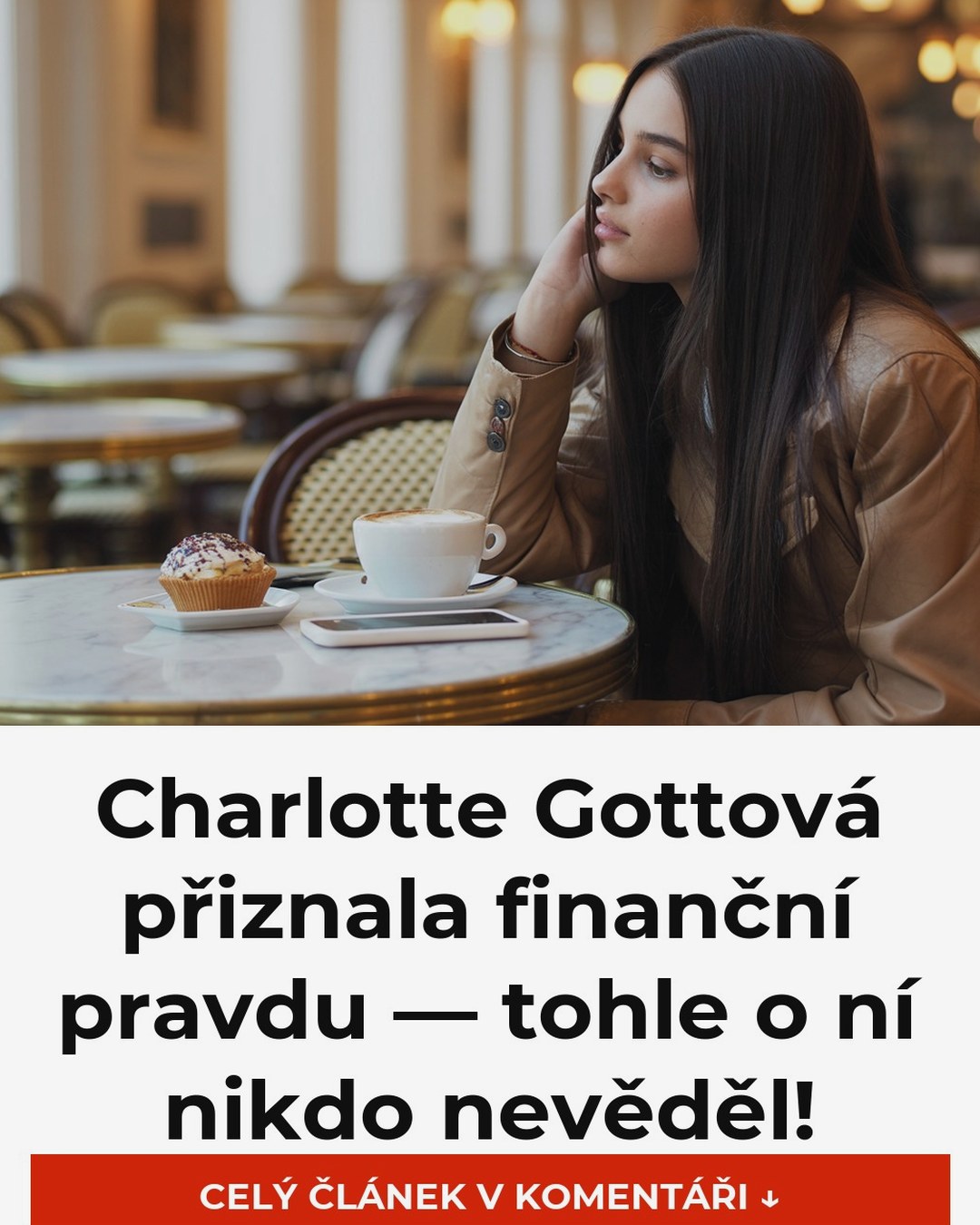 Charlotte Gottová přiznala finanční pravdu — tohle o ní nikdo nevěděl!