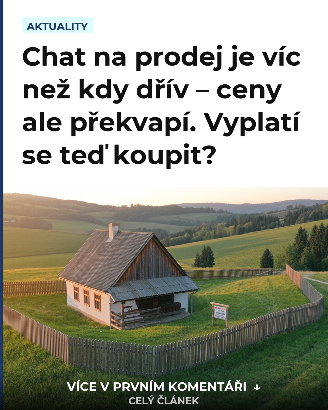 Chat na prodej je víc než kdy dřív – ceny ale překvapí. Vyplatí se teď koupit?