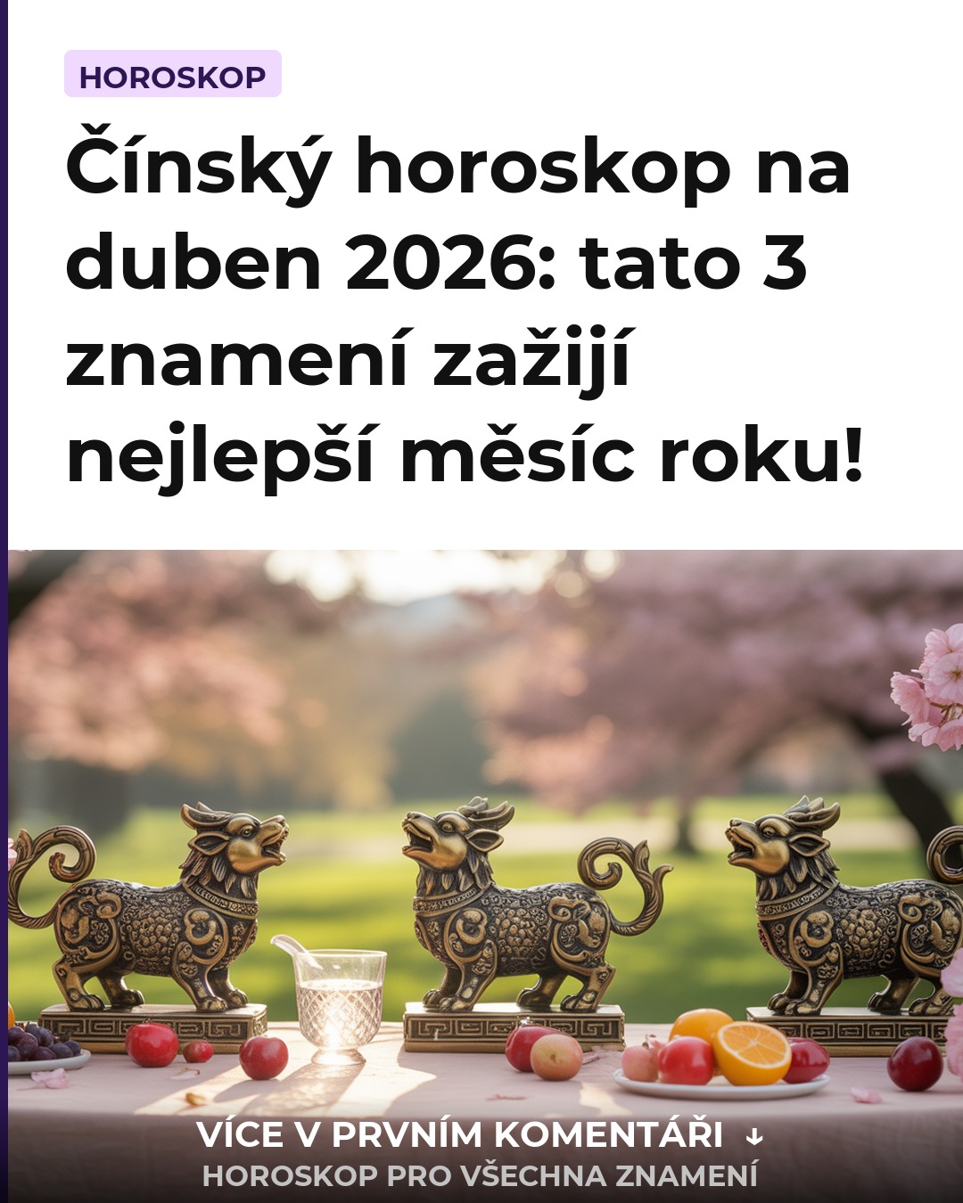 Čínský horoskop na duben 2026: tato 3 znamení zažijí nejlepší měsíc roku!