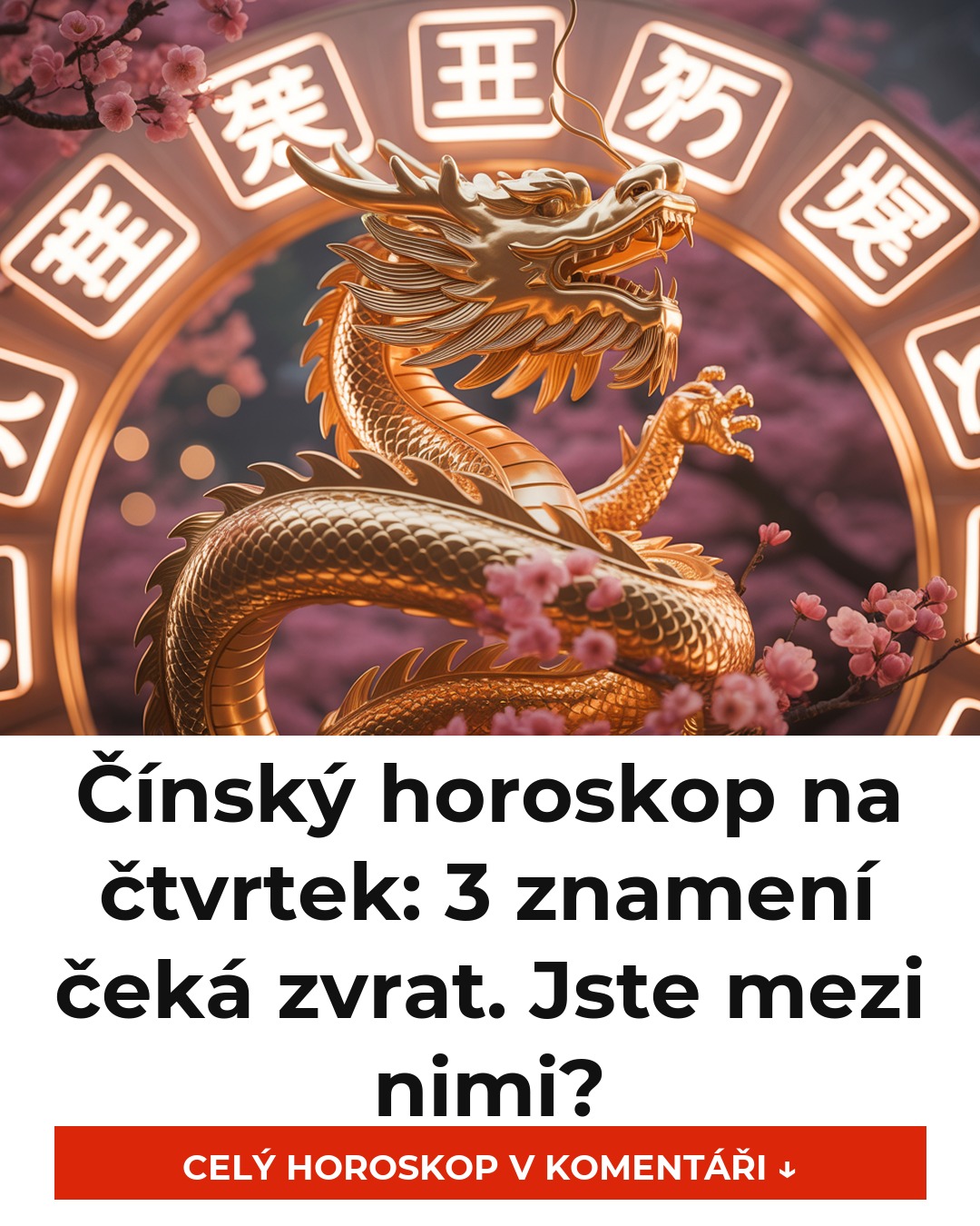 Čínský horoskop na čtvrtek: 3 znamení čeká zvrat. Jste mezi nimi?