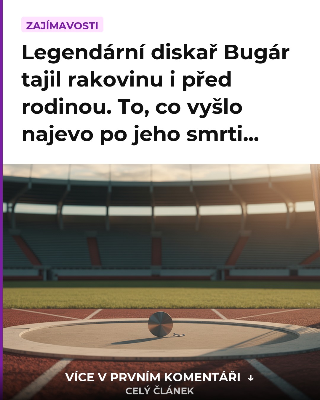 Legendární diskař Bugár tajil rakovinu i před rodinou. To, co vyšlo najevo po jeho smrti...