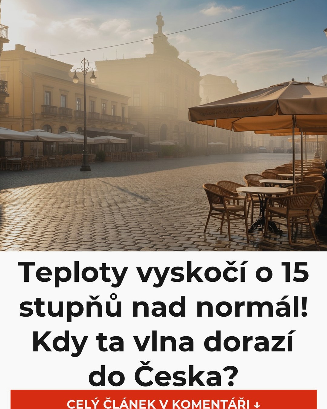 Teploty vyskočí o 15 stupňů nad normál! Kdy ta vlna dorazí do Česka?