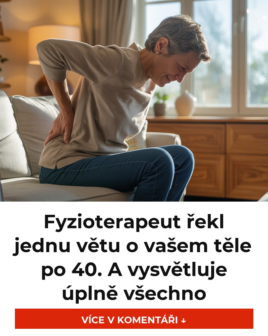 Fyzioterapeut řekl jednu větu o vašem těle po 40. A vysvětluje úplně všechno