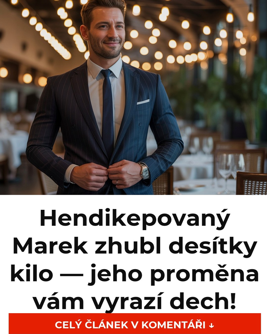 Hendikepovaný Marek zhubl desítky kilo — jeho proměna vám vyrazí dech!