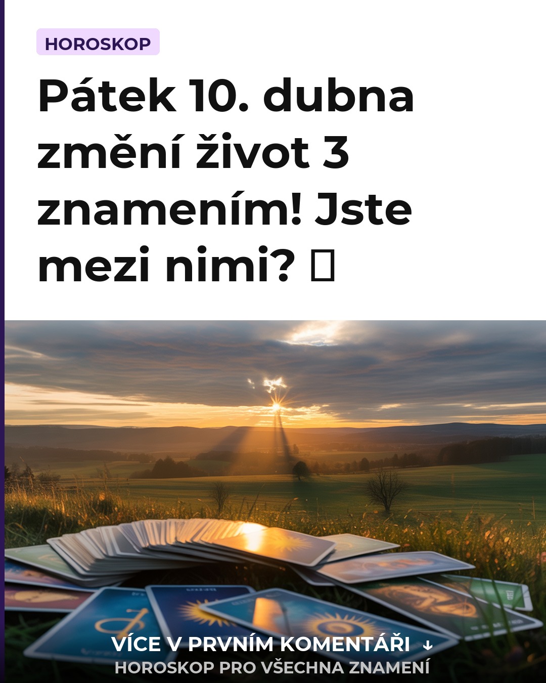 Pátek 10. dubna změní život 3 znamením! Jste mezi nimi? ⭐