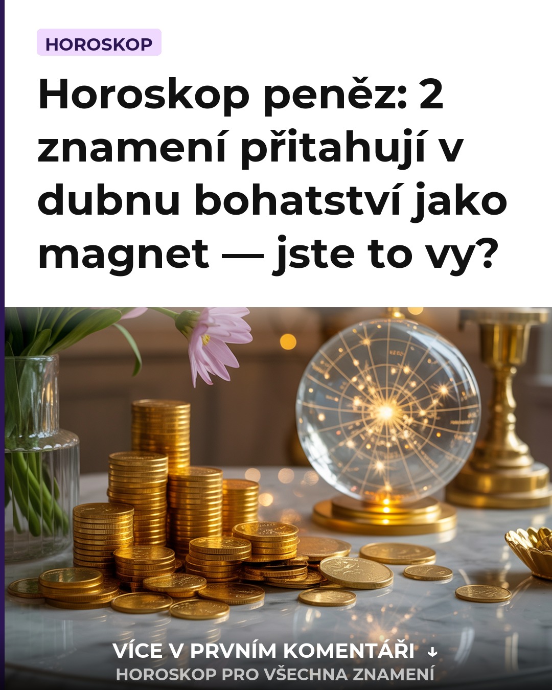 Horoskop peněz: 2 znamení přitahují v dubnu bohatství jako magnet — jste to vy?