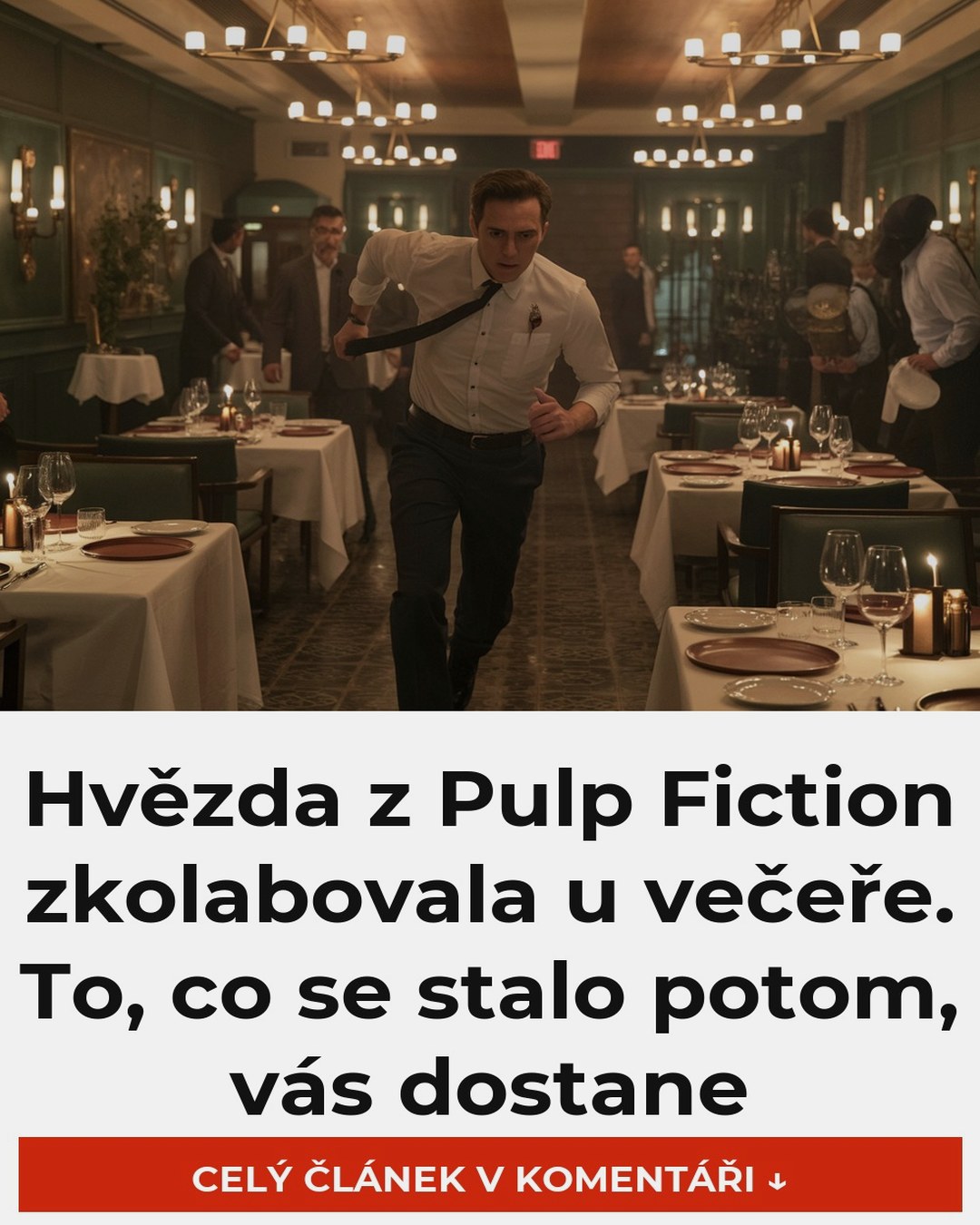 Hvězda z Pulp Fiction zkolabovala u večeře. To, co se stalo potom, vás dostane