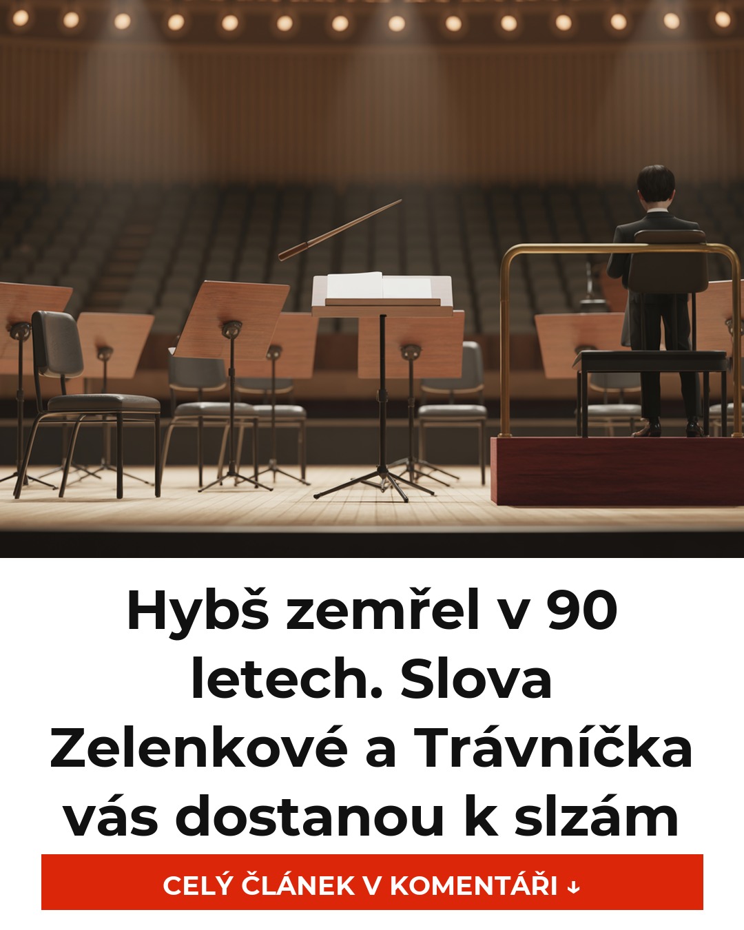 Hybš zemřel v 90 letech. Slova Zelenkové a Trávníčka vás dostanou k slzám