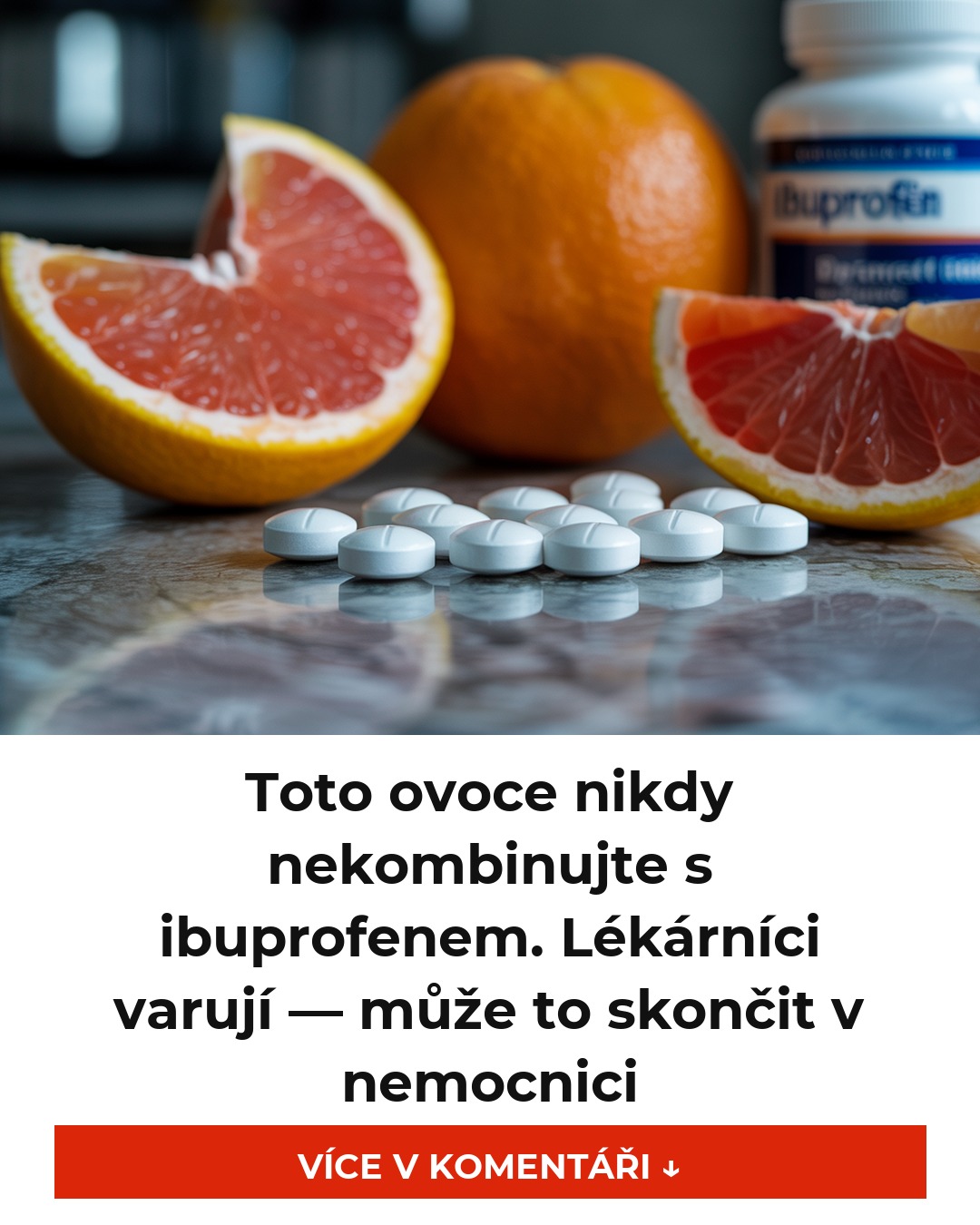 Toto ovoce nikdy nekombinujte s ibuprofenem. Lékárníci varují — může to skončit v nemocnici