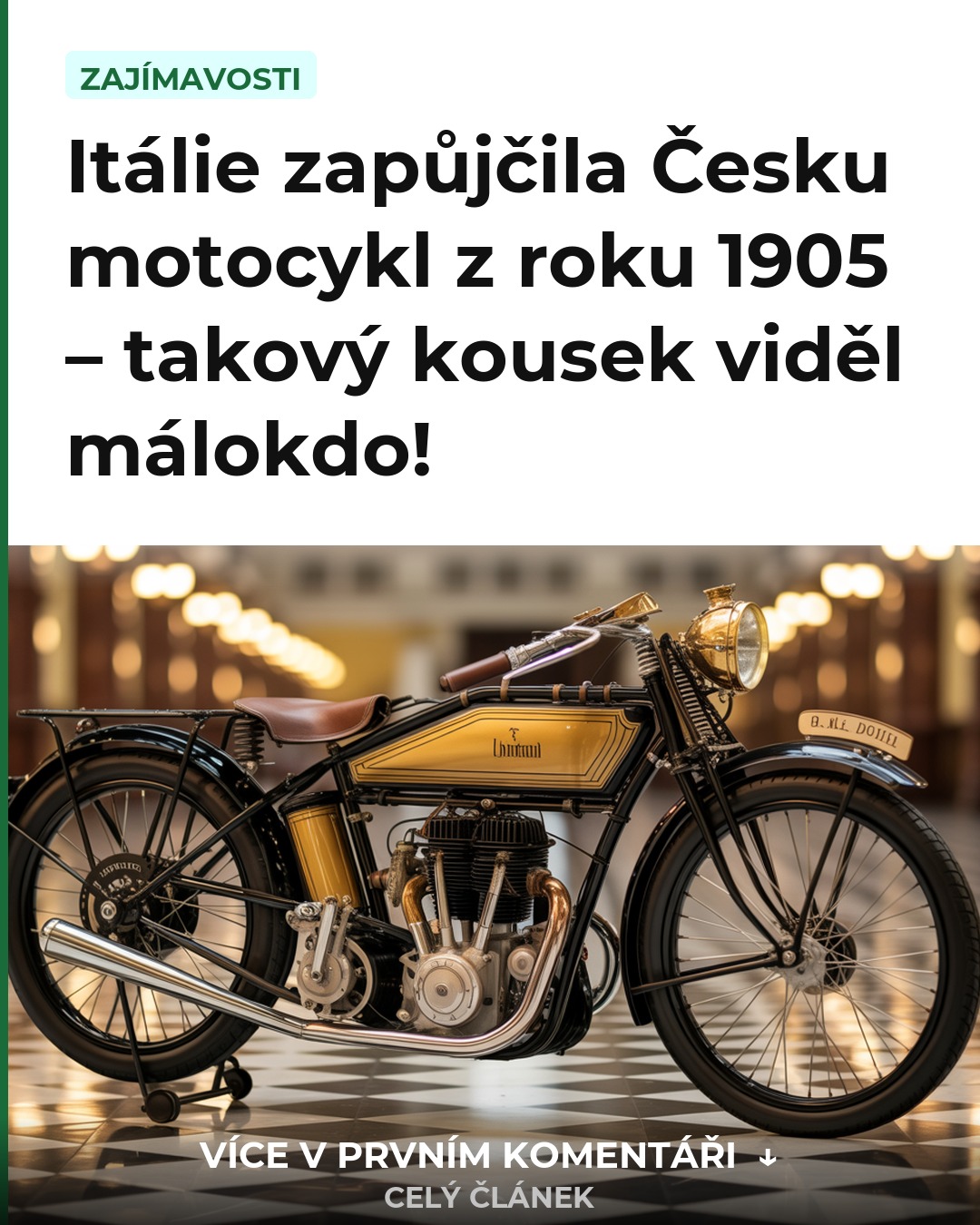 Itálie zapůjčila Česku motocykl z roku 1905 – takový kousek viděl málokdo!