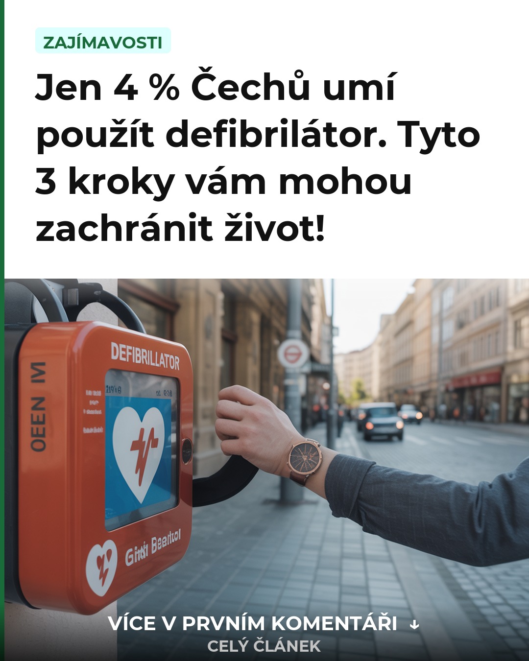 Jen 4 % Čechů umí použít defibrilátor. Tyto 3 kroky vám mohou zachránit život!