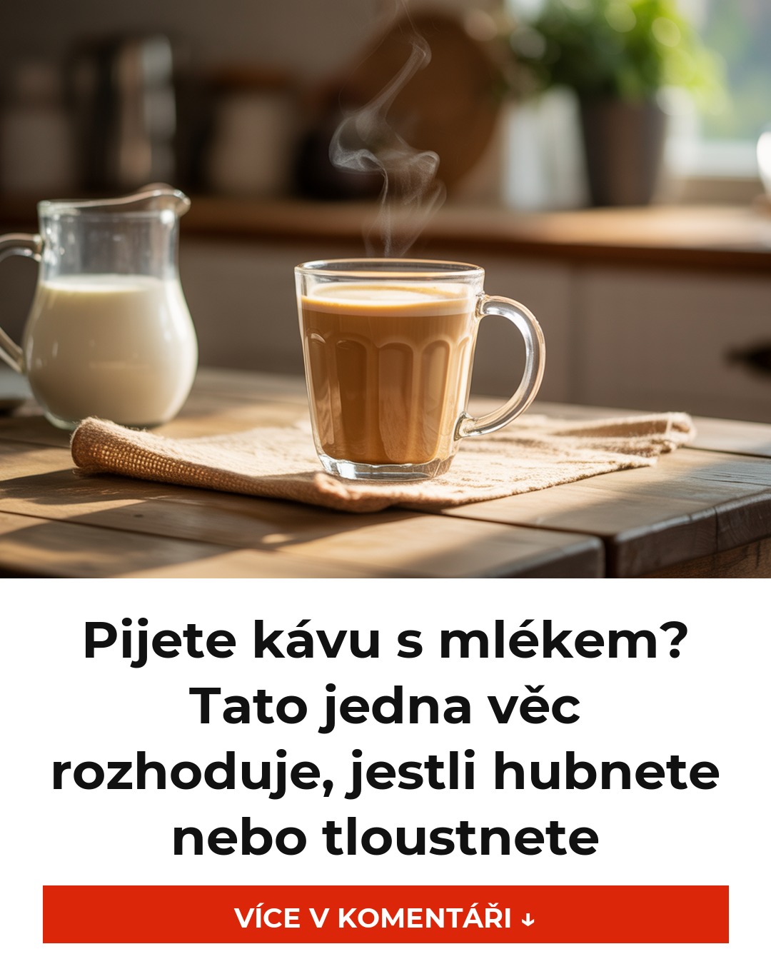 Pijete kávu s mlékem? Tato jedna věc rozhoduje, jestli hubnete nebo tloustnete