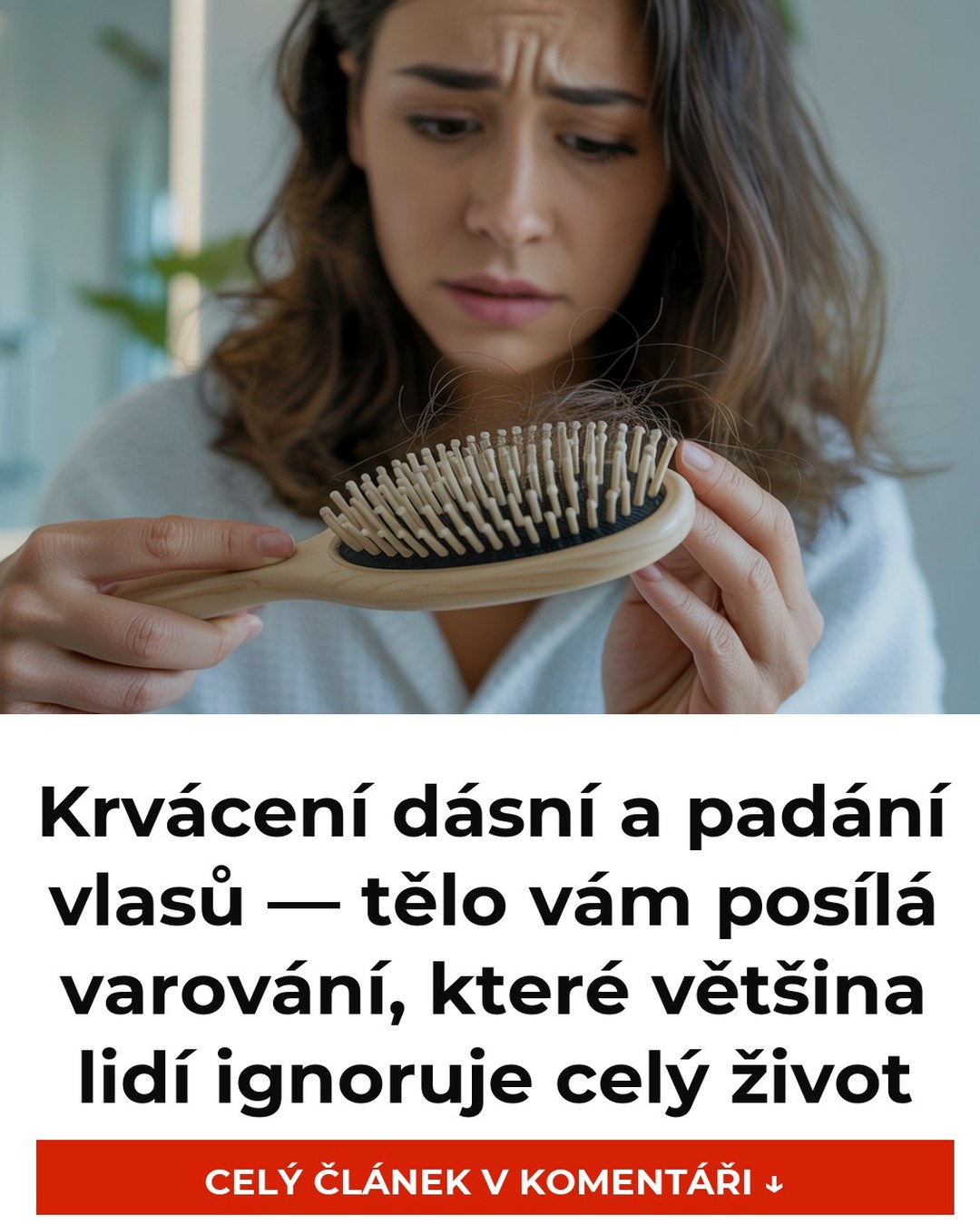 Krvácení dásní a padání vlasů — tělo vám posílá varování, které většina lidí ignoruje celý život