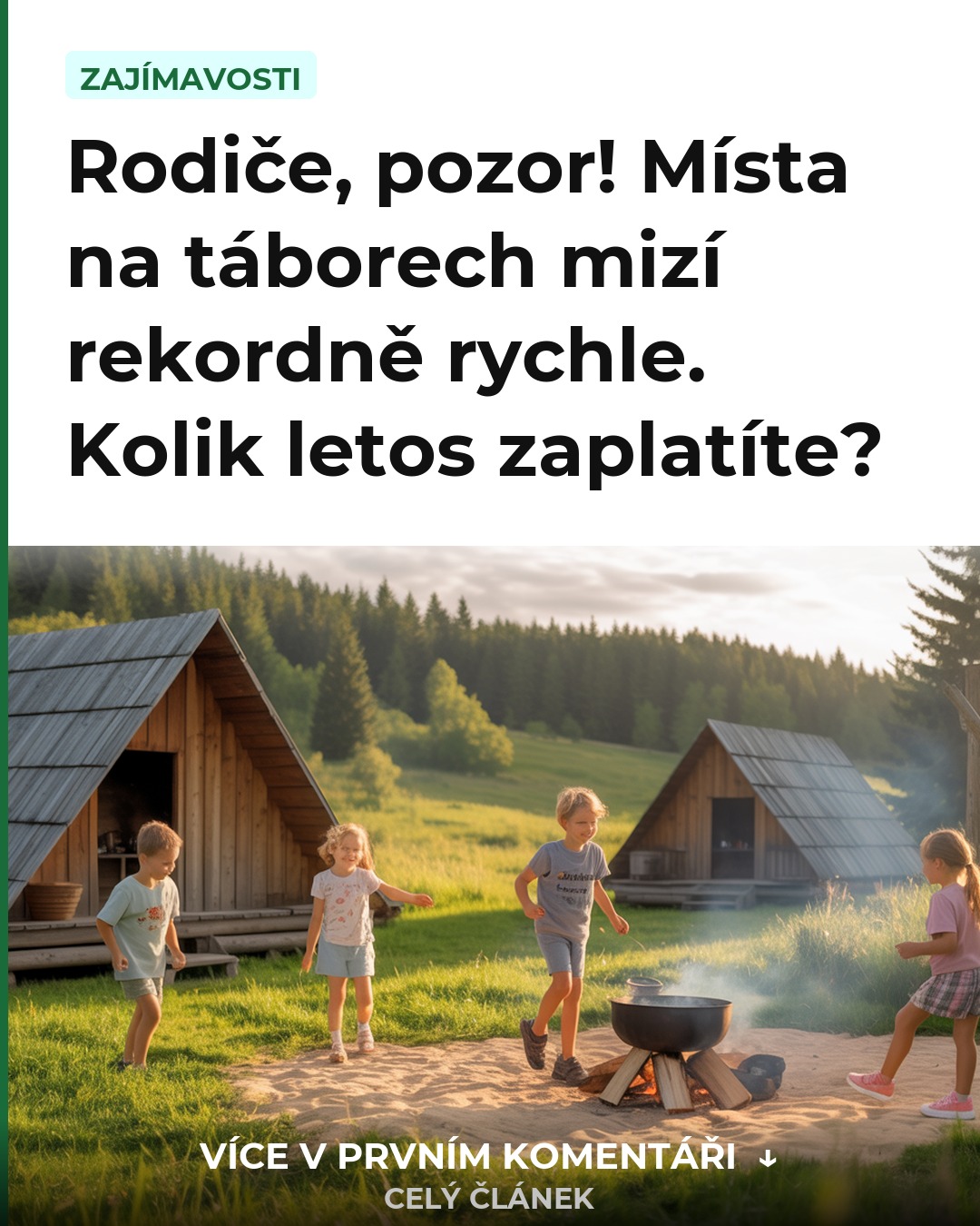 Rodiče, pozor! Místa na táborech mizí rekordně rychle. Kolik letos zaplatíte?