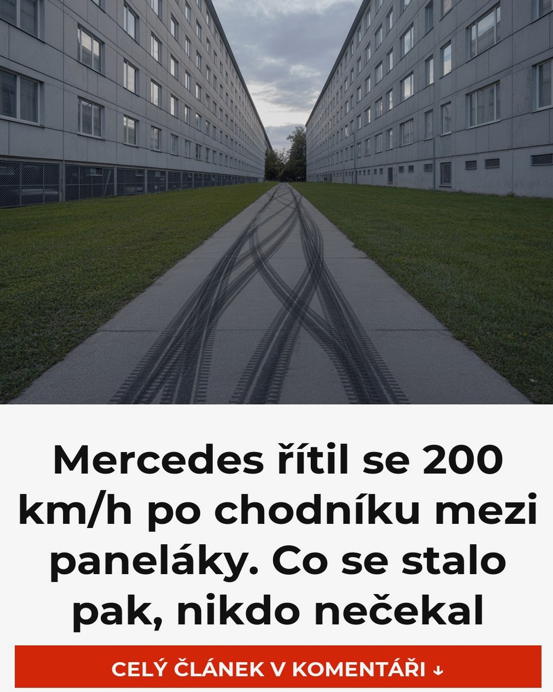 Mercedes řítil se 200 km/h po chodníku mezi paneláky. Co se stalo pak, nikdo nečekal