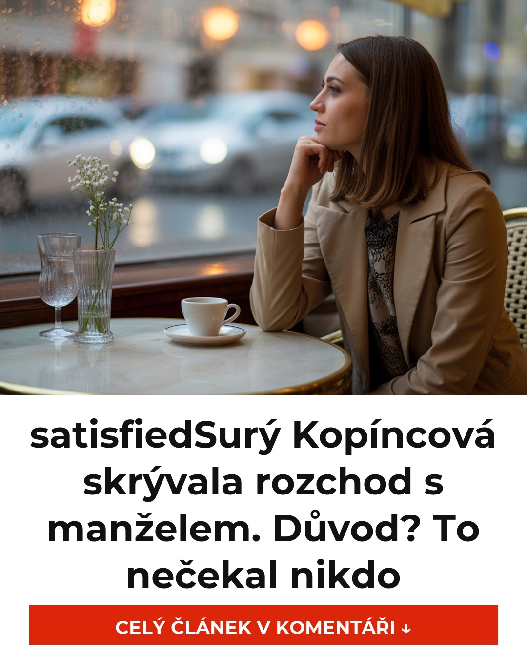 satisfiedSurý Kopíncová skrývala rozchod s manželem. Důvod? To nečekal nikdo