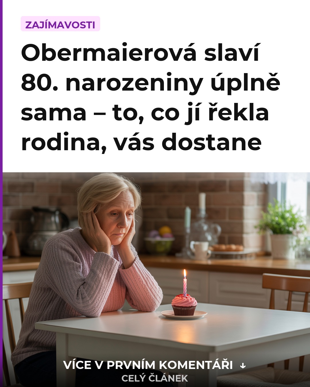 Obermaierová slaví 80. narozeniny úplně sama – to, co jí řekla rodina, vás dostane