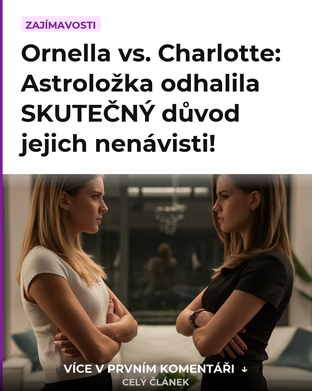 Ornella vs. Charlotte: Astroložka odhalila SKUTEČNÝ důvod jejich nenávisti!