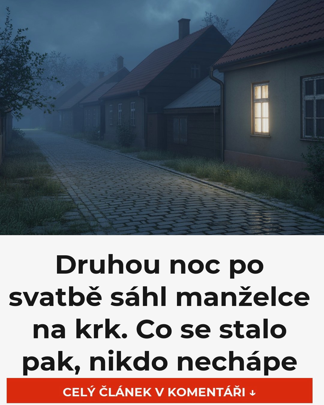 Druhou noc po svatbě sáhl manželce na krk. Co se stalo pak, nikdo nechápe