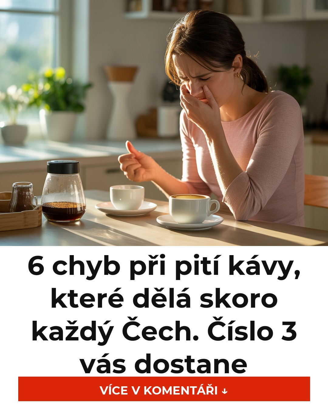 6 chyb při pití kávy, které dělá skoro každý Čech. Číslo 3 vás dostane