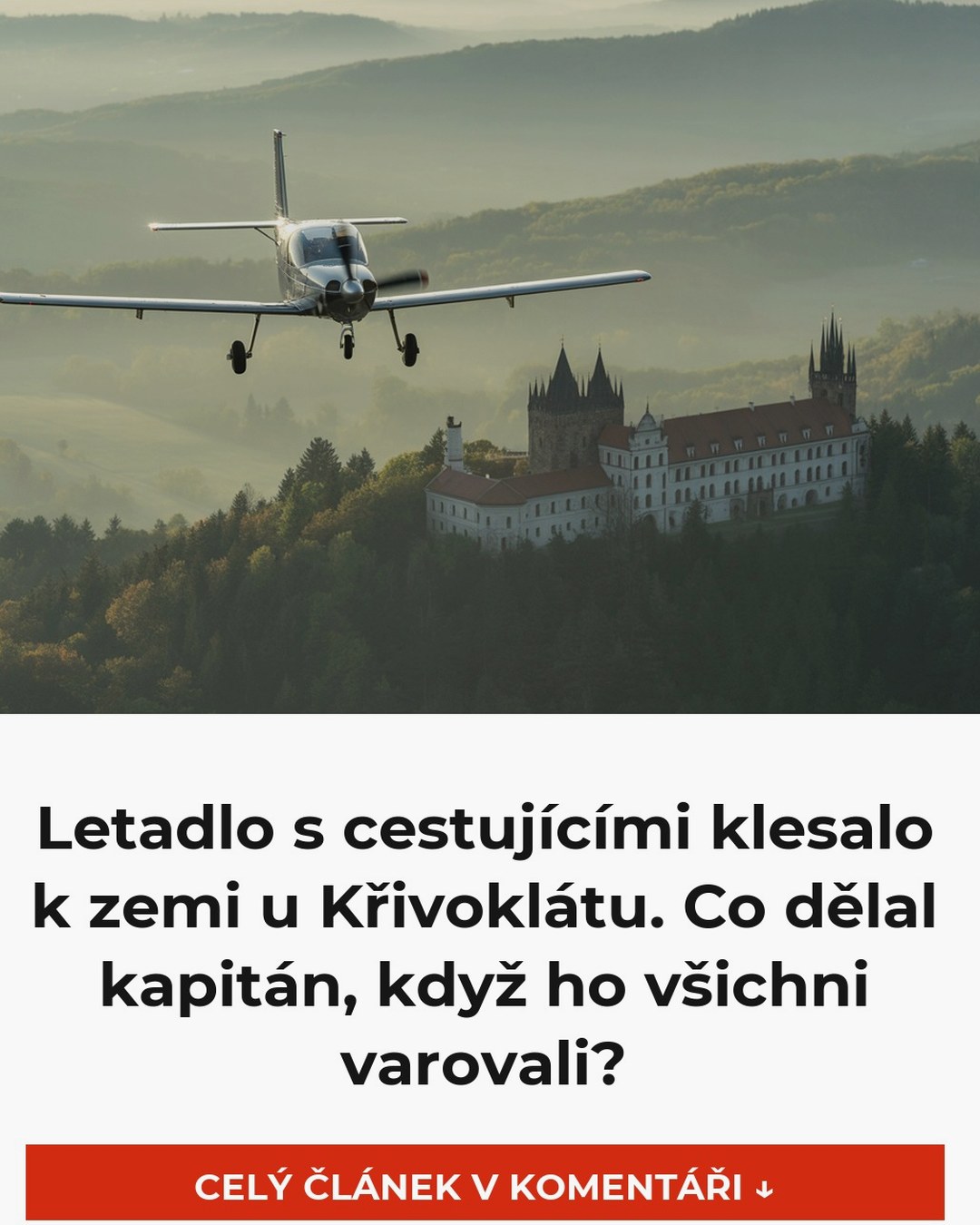 Letadlo s cestujícími klesalo k zemi u Křivoklátu. Co dělal kapitán, když ho všichni varovali?