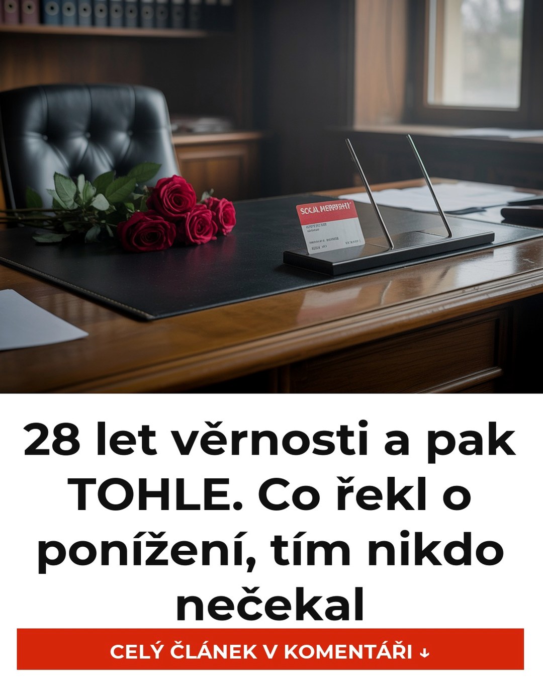 28 let věrnosti a pak TOHLE. Co řekl o ponížení, tím nikdo nečekal