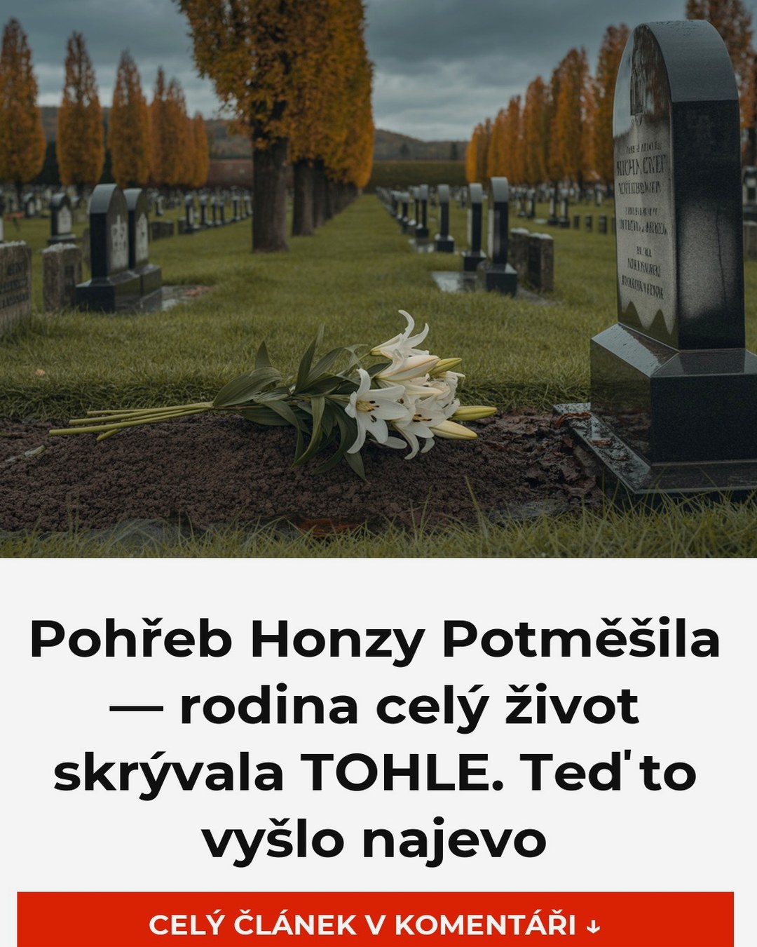 Pohřeb Honzy Potměšila — rodina celý život skrývala TOHLE. Teď to vyšlo najevo