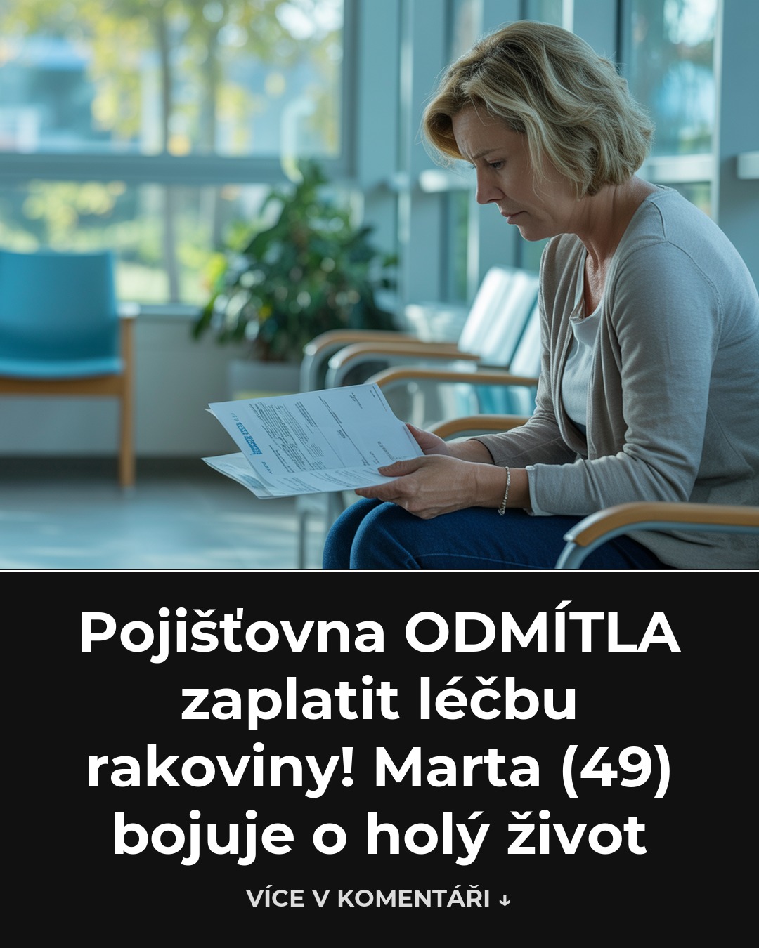 Pojišťovna ODMÍTLA zaplatit léčbu rakoviny! Marta (49) bojuje o holý život
