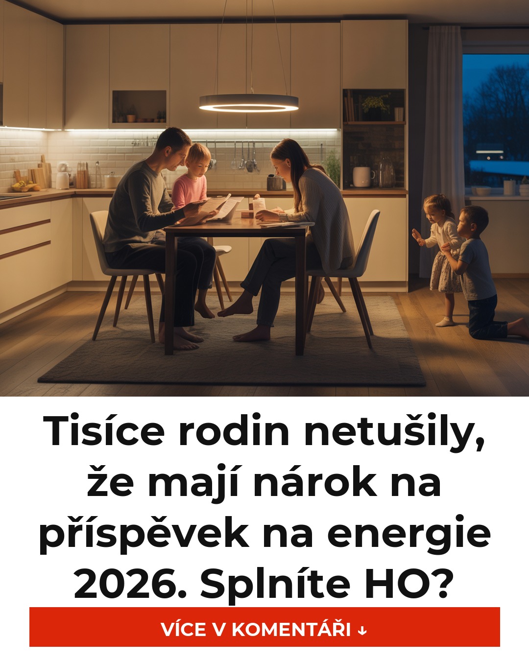 Tisíce rodin netušily, že mají nárok na příspěvek na energie 2026. Splníte HO?
