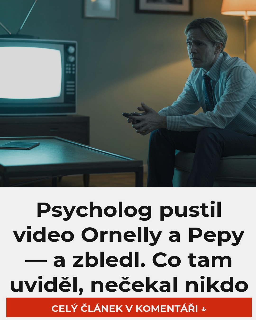 Psycholog pustil video Ornelly a Pepy — a zbledl. Co tam uviděl, nečekal nikdo