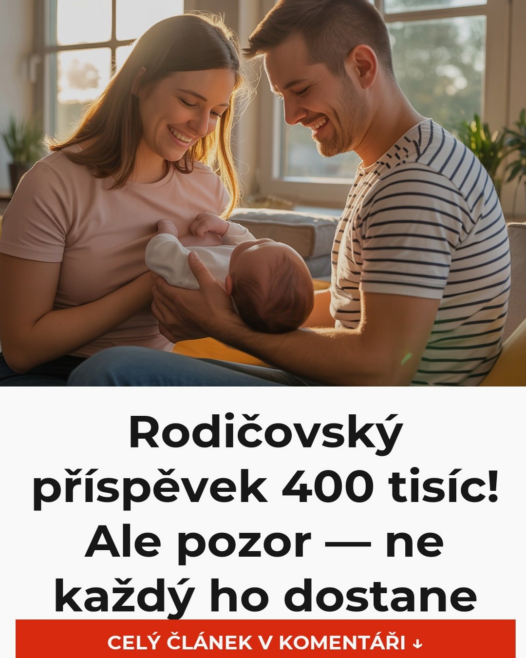 Rodičovský příspěvek 400 tisíc! Ale pozor — ne každý ho dostane