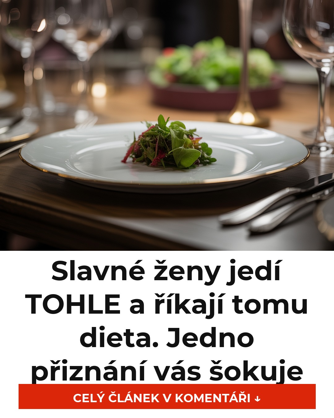 Slavné ženy jedí TOHLE a říkají tomu dieta. Jedno přiznání vás šokuje