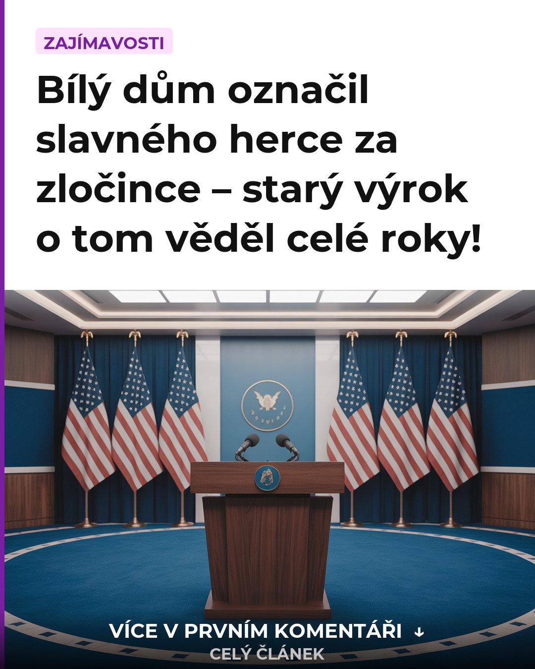 Bílý dům označil slavného herce za zločince – starý výrok o tom věděl celé roky!